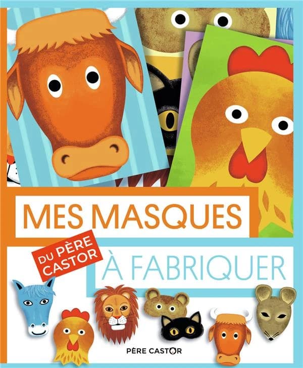 Mes masques à fabriquer du Père Castor : [image à découper]