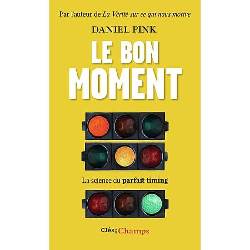 Le bon moment : la science du parfait timing