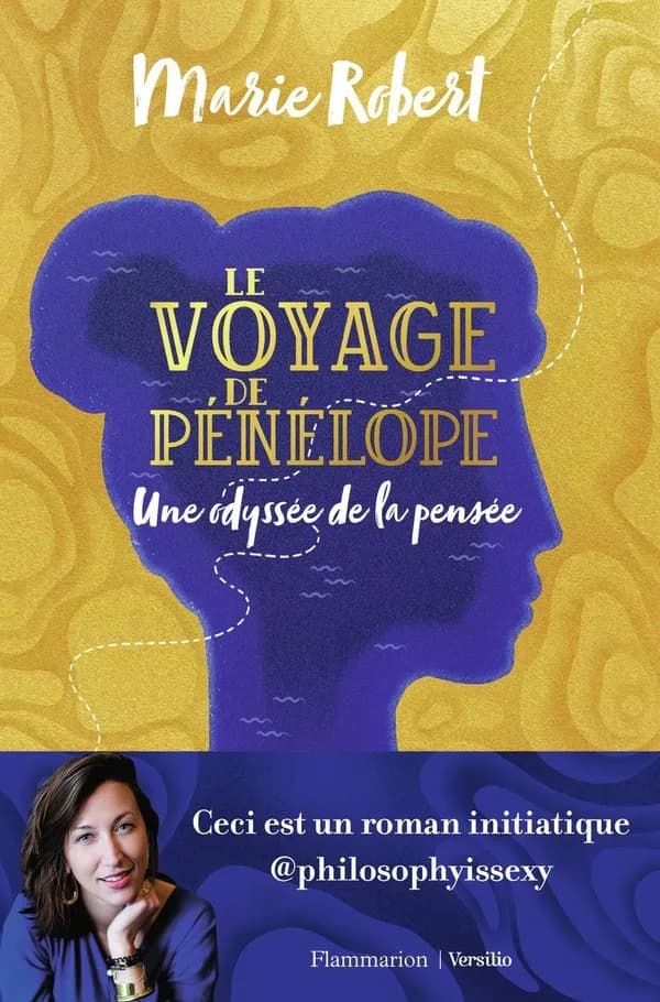 Le voyage de Pénélope : une odyssée de la pensée : roman