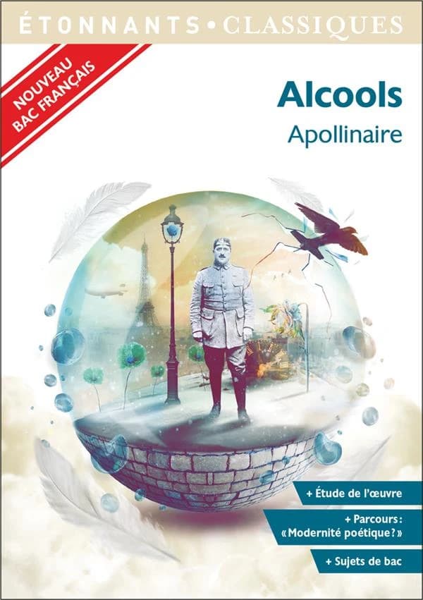 Alcools (Éd. revue, 2019) Apollinaire ; présentation, notes, dossier et cahier photos par Sylvie Cain-Roullier,... ; dossier mis à jour par Samuel Miloux,...