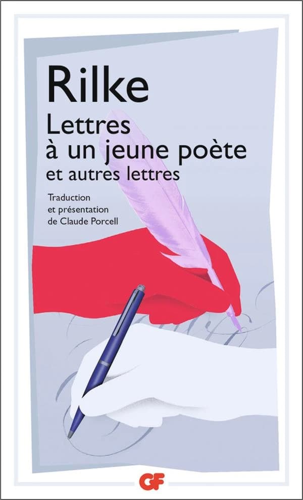 Lettres à un jeune poète : et autres lettres (Éd. mise à jour en 2019) Rainer Maria Rilke ; traduction, avant-propos, notes, chronologie et bibliographie de Claude Porcell