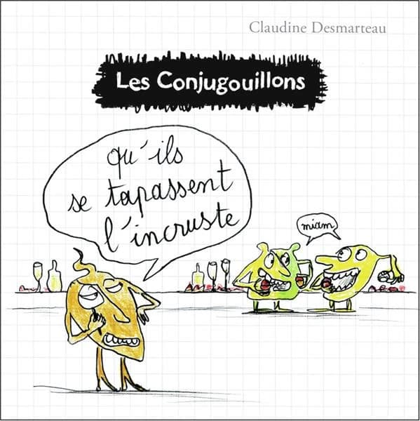 Qu'ils se tapassent l'incruste