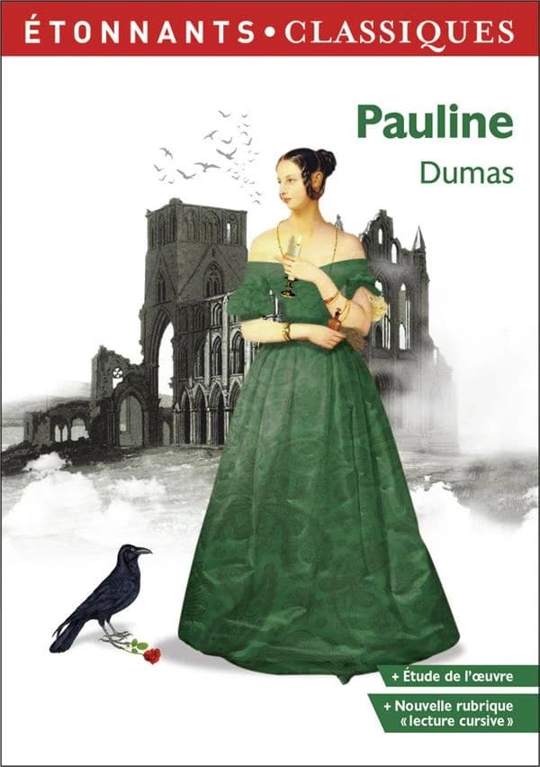 Pauline (Éd. revue, 2020) Dumas ; présentation, notes, dossier et cahier photos par Laure Humeau-Sermage,...