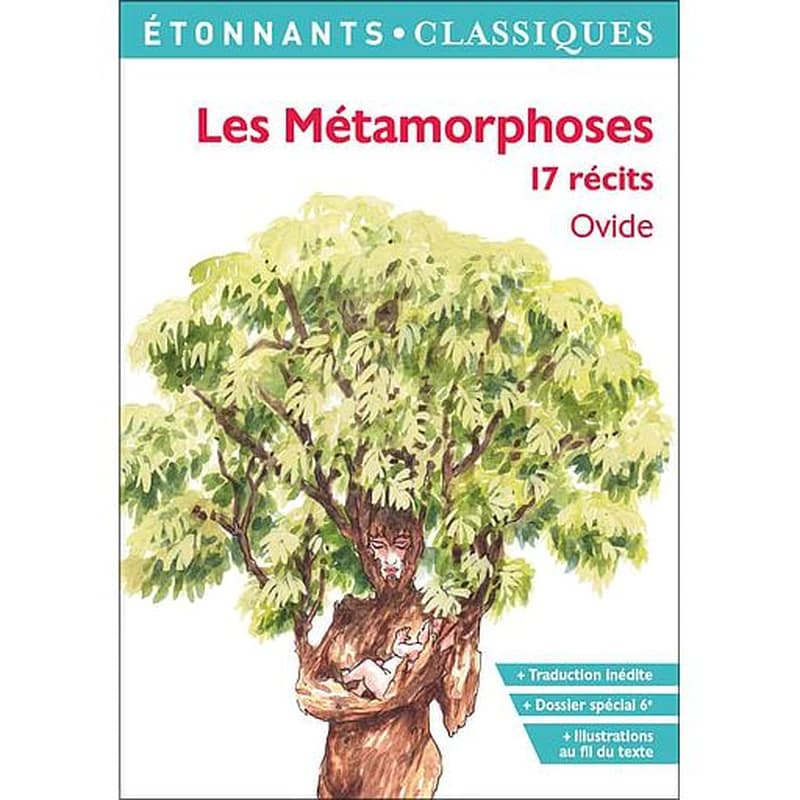 Les métamorphoses : 17 récits