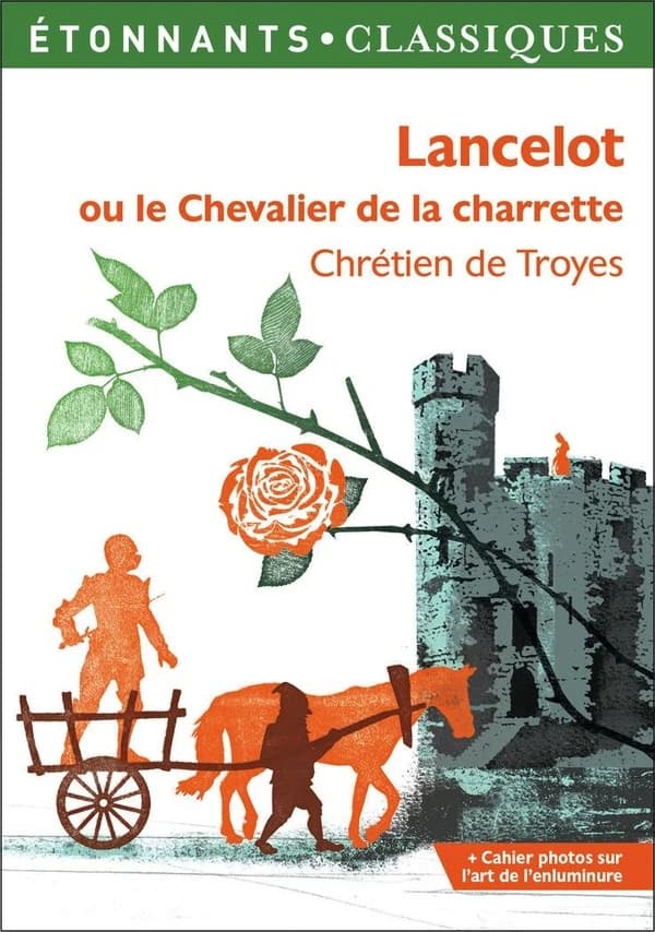 Lancelot ou le Chevalier de la charrette (Éd. revue) Chrétien de Troyes ; traduction de Jean-Claude Aubailly ; présentation, notes et choix des extraits par Hervé-François Fournier,... ; dossier par Anne Duchadeuil et Florian Lepetit,... ; cahier photos p