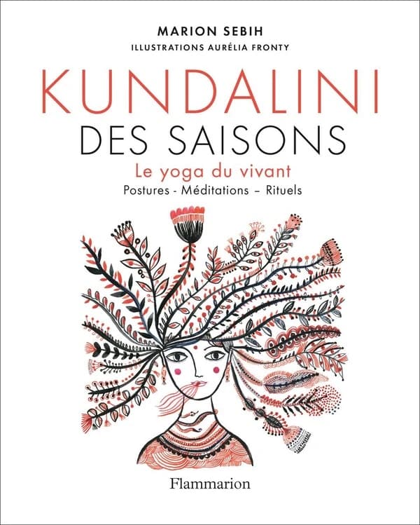 Kundalini des saisons : le yoga du vivant