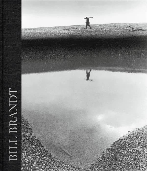 Bill Brandt : [exposition itinérante, Barcelone, KBr Fundación MAPFRE, octobre 2020-janvier 2021, Munich, Kunstfoyer Versicherungskammer Kulturstiftung, mars-mai 2021, Madrid, Sala Recoletos, Fundación MAPFRE juin-septembre 2021, Amsterdam, FOAM, septembr