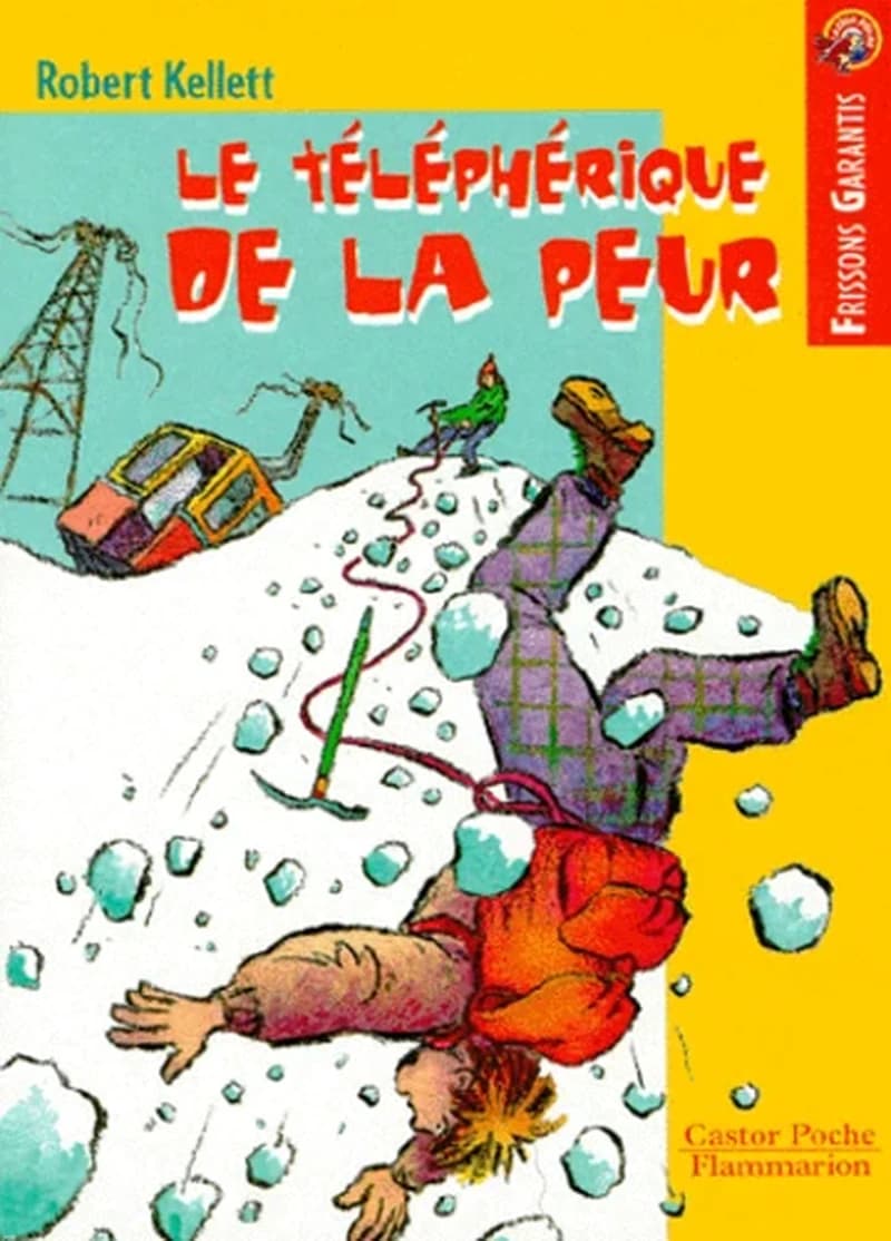 Le téléphérique de la peur (Nouv. éd.) Robert Kellett ; trad. de l'anglais Martine Delattre ; ill. Yves Beaujard