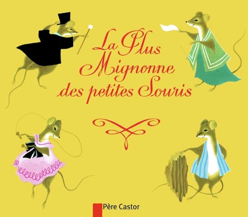 La Plus Mignonne des petites Souris : conte populaire raconté et illustré par Etienne Morel
