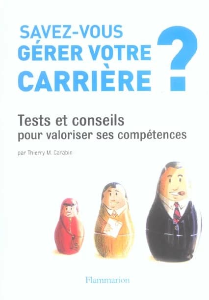 Savez-vous gérer votre carrière ?