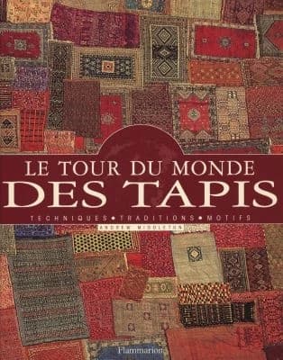 Le tour du monde des tapis : techniques, traditions et motifs