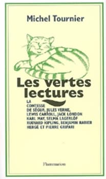 Les vertes lectures : ma comtesse de Ségur, Jules Verne, Lewis Carroll...