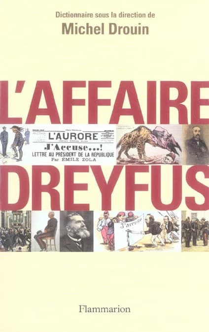 L'affaire Dreyfus : dictionnaire (2e éd. revue) sous la direction de Michel Drouin