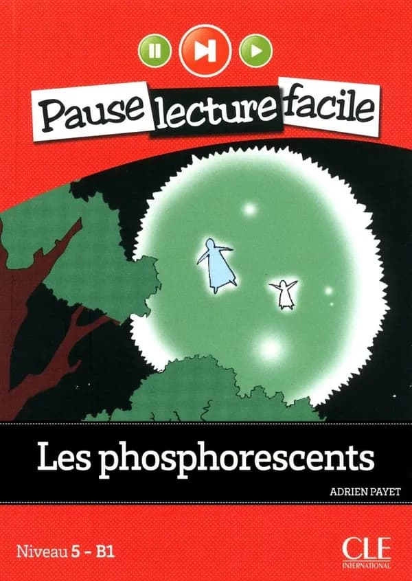 Les phosphorescents : niveau 5 - B1
