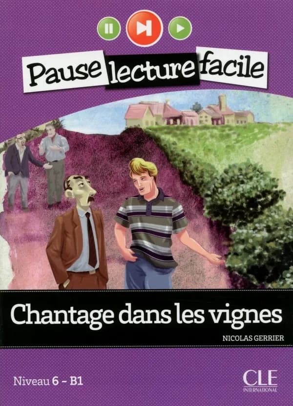 Chantage dans les vignes : niveau 6 - B1