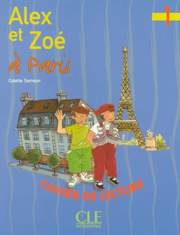 Alex et Zoé et compagnie : méthode de français. 1