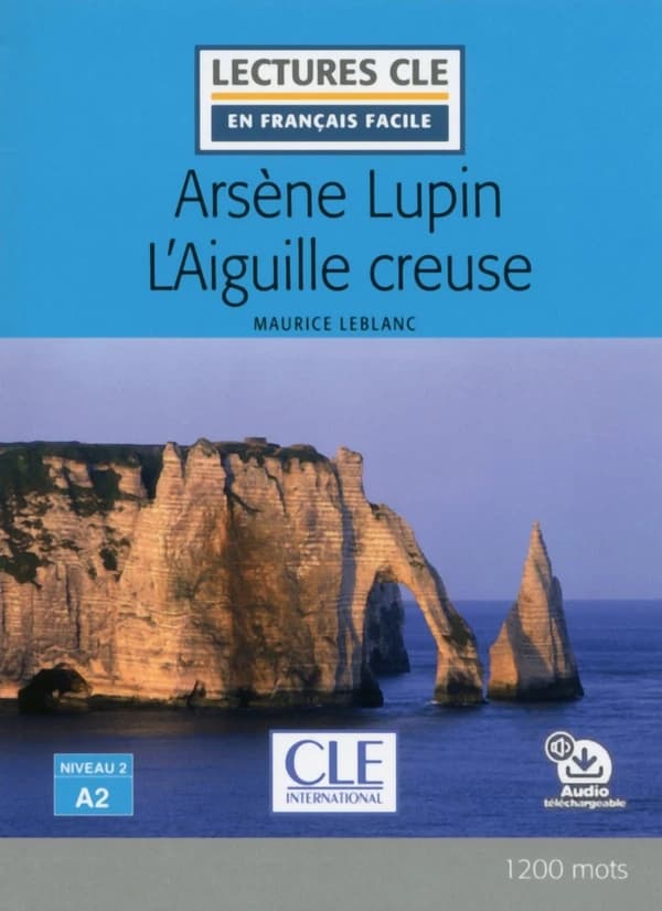 Arsène Lupin, l'aiguille creuse
