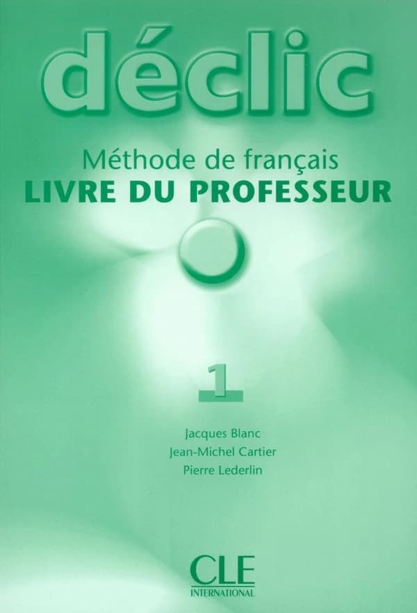 Déclic : méthode de français pour adolescents. 1