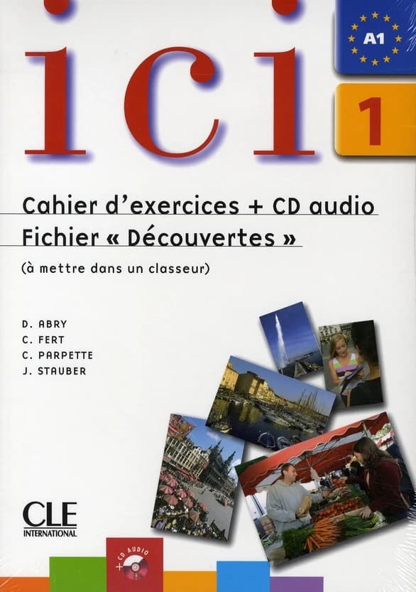 Ici. 1 : A1 : méthode de français