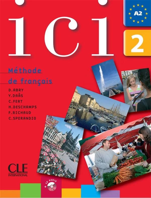 ICI : niveau 2 ; livre de l'élève + CD audio