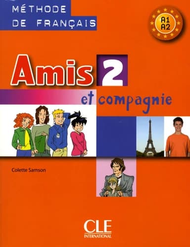 Amis Et Compagnie Level 2 Textbook (English and French Edition)