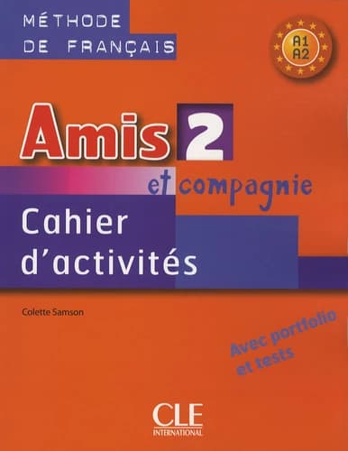 Amis Et Compagnie Level 2 Workbook (French Edition)