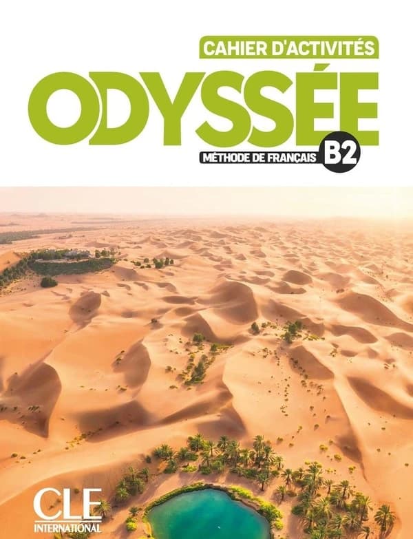 Odyssée : méthode de français. B2. Cahier d'activités