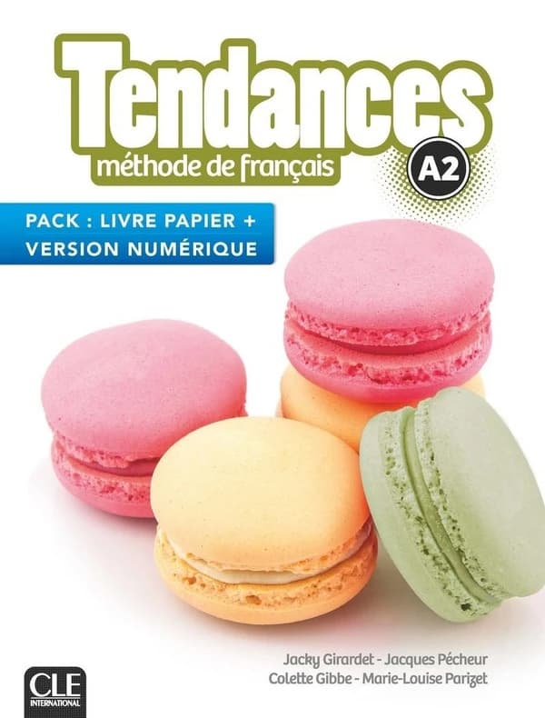 Tendances : méthode de français : A2