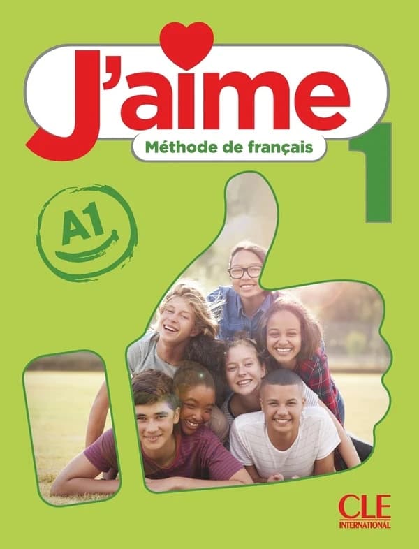 J'aime : méthode de français. 1, A1