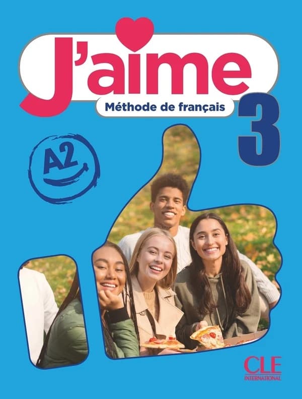 J'aime : méthode de français. 3, A2