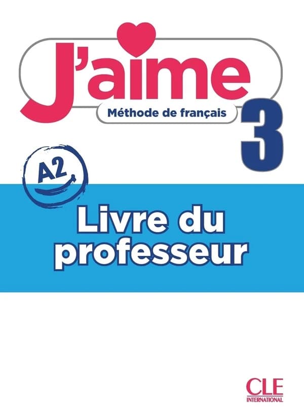 J'aime. 3, A2. Livre du professeur