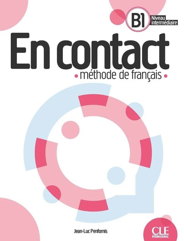 En contact : méthode de français. B1, niveau intermédiaire