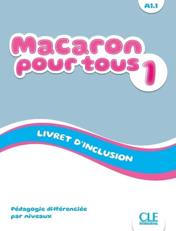 Macaron pour tous 1 : Livret d'inclusion