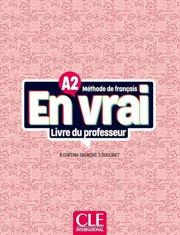 En vrai : méthode de français. A2. Guide pédagogique