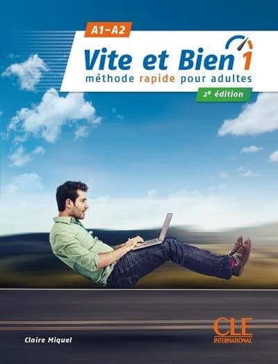 Vite et bien : FLE ; Niveau 1 ; A1>A2 ; + Corrigés (2e édition)