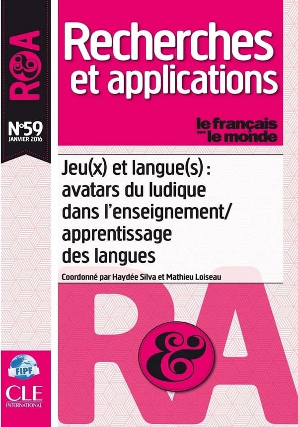 Recherches et applications n.59 : jeu(x) et langue(s) : avatars du ludique dans l'enseignement