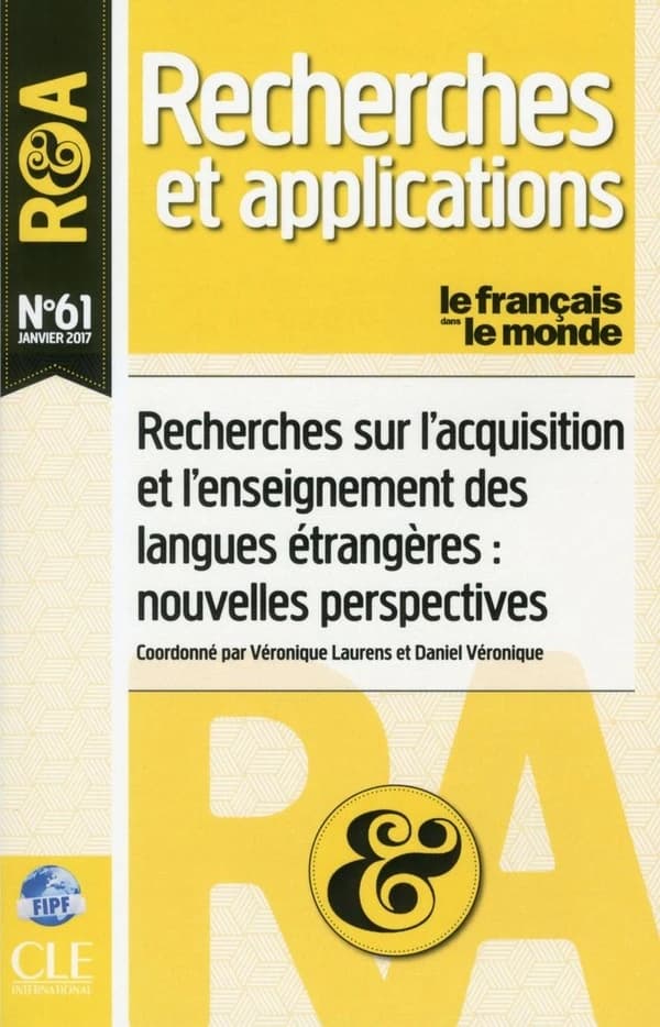 RECHERCHES ET APPLICATIONS n.61 : recherches sur l'acquisition et l'enseignement des langues étrangères : nouvelles perspectives