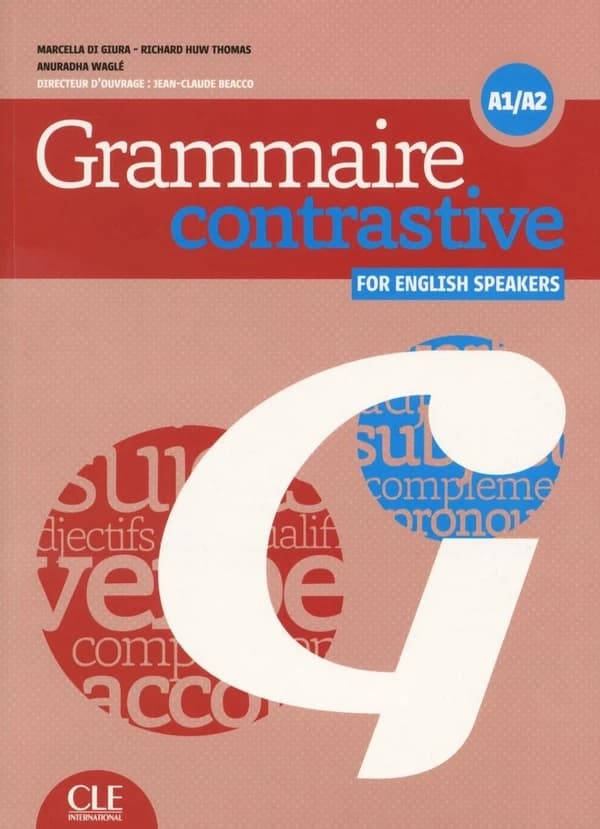 Grammaire contrastive : for english speakers : A1-A2