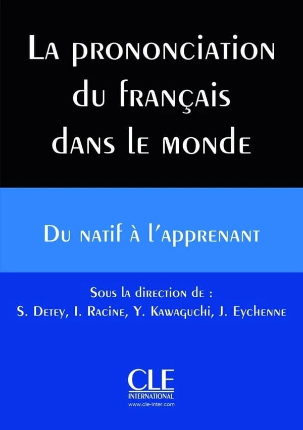 La prononciation du français dans le monde : du natif à l'apprenant