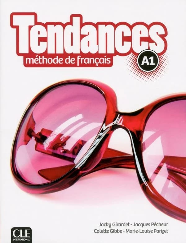 Tendances : méthode de français : A1