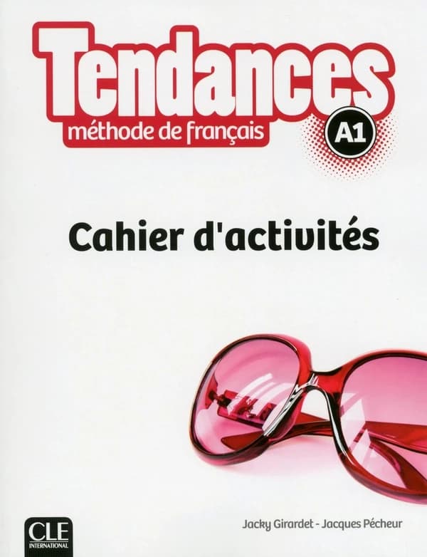Tendances : méthode de français : A1