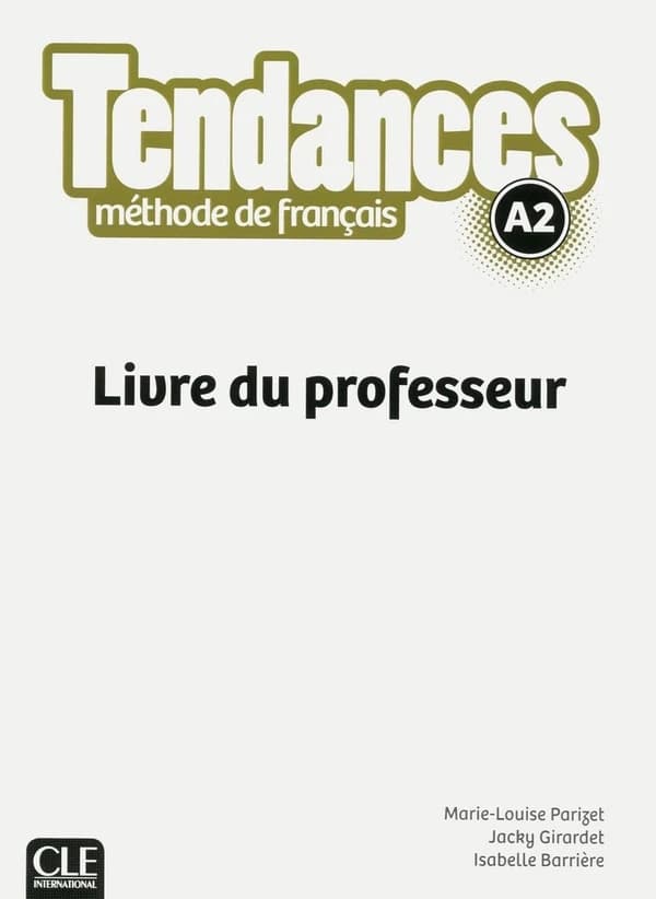 Tendances : méthode de français : A2