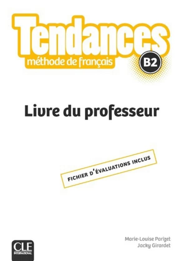 Tendances : méthode de français : B2
