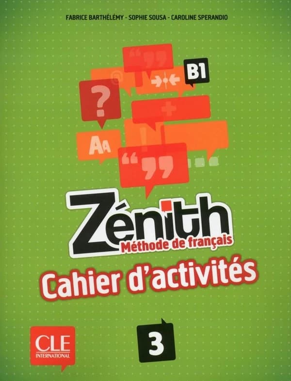 Zénith. 3 : méthode de français, B1