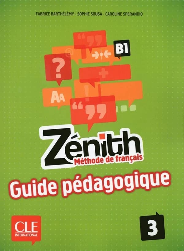 Zénith. 3 : méthode de français, B1