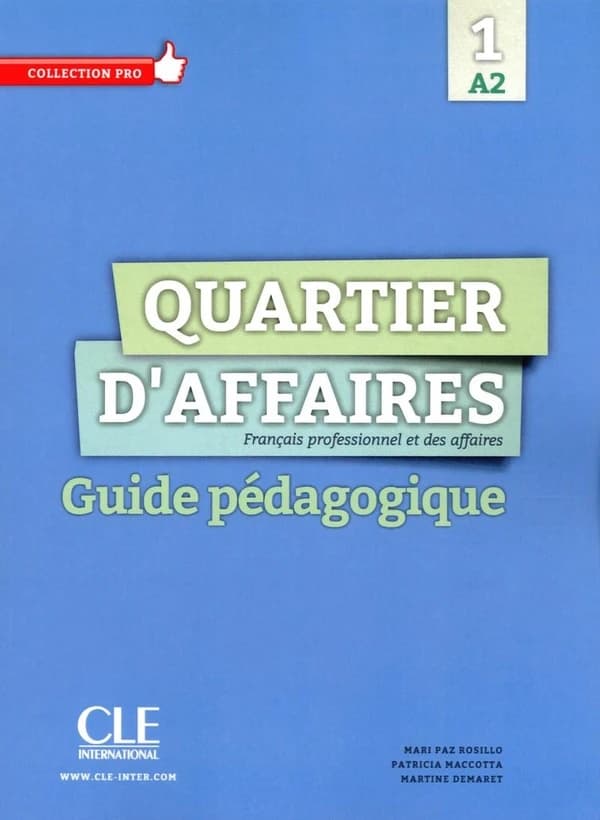 Quartier d'affaires. 1 : français professionnel et des affaires, A2