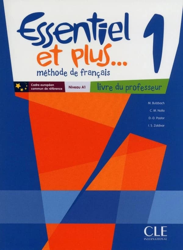 Essentiel et plus... : méthode de français. 1 : niveau A1