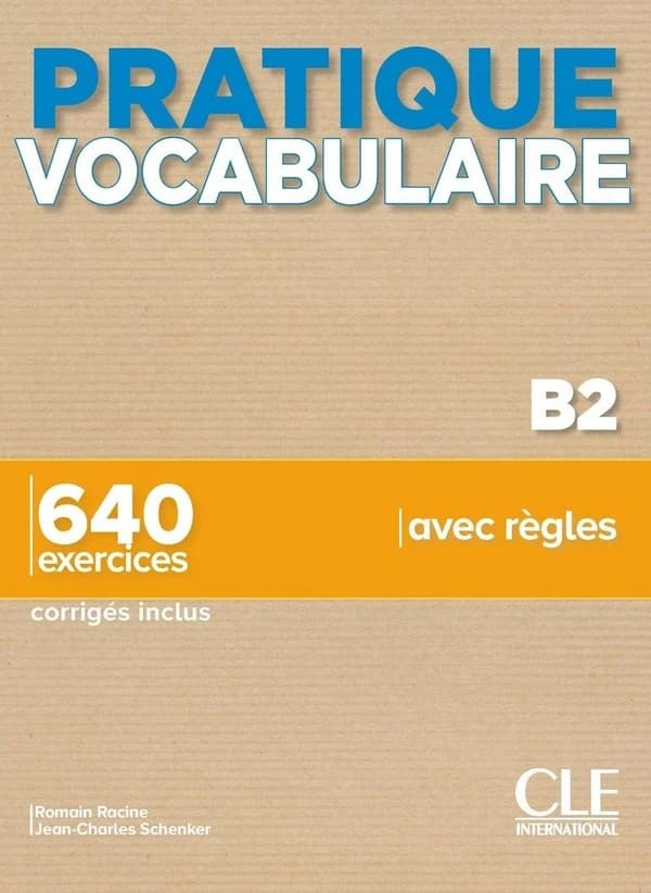 Vocabulaire : B2 : 640 exercices