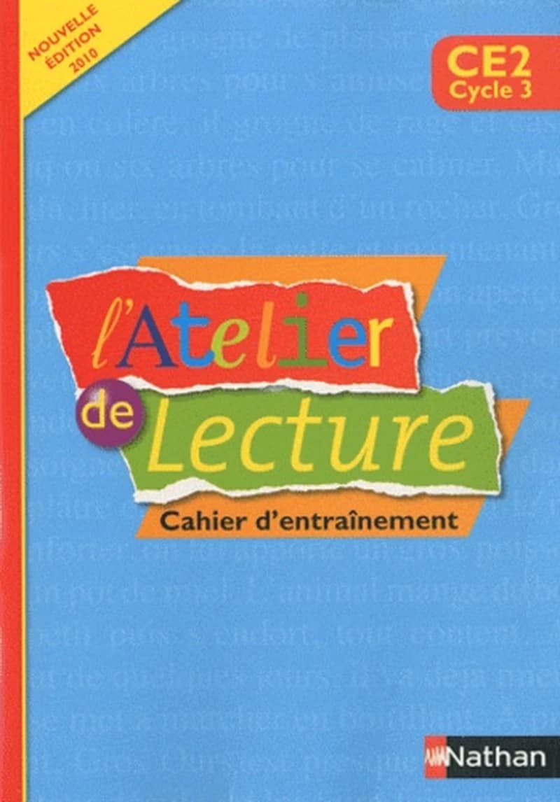 L'atelier de lecture : CE2, cycle 3 (Nouvelle éd. 2010) Paul-Luc Médard,... Jean Mesnager,... Georges Rémond,... [et al.]
