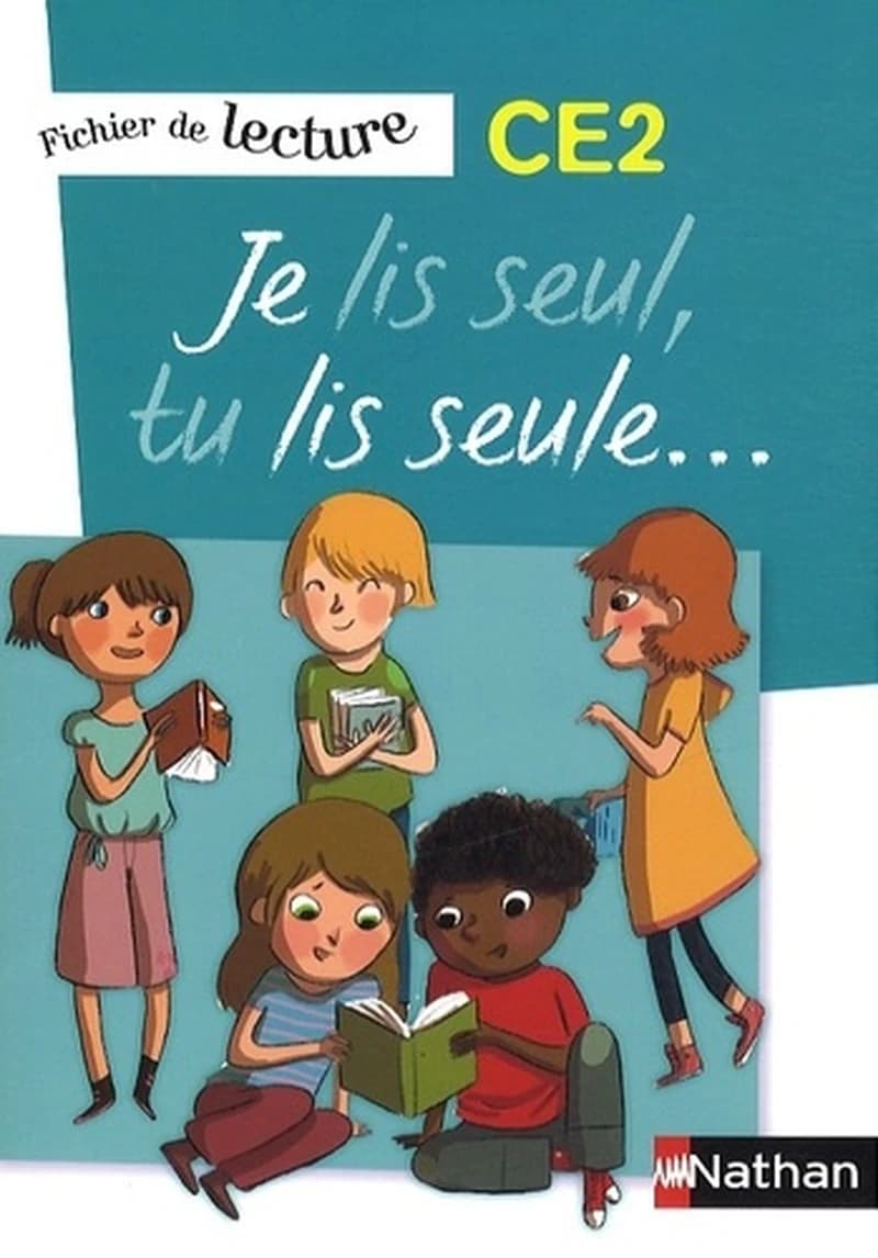 JE LIS SEUL - FICHIER DE LECTURE ELEVE - CE2 - NE
